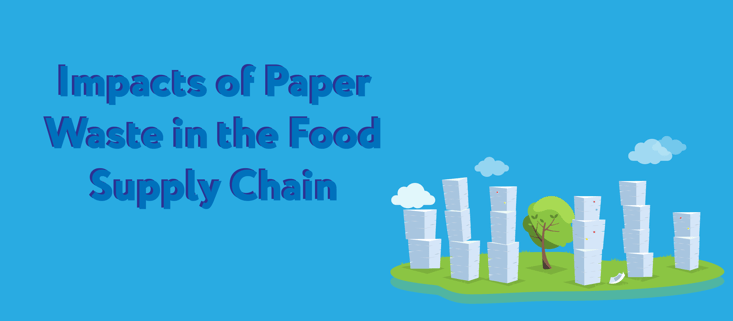 Impacts of Paper Waste in the Supply Chain -blog header