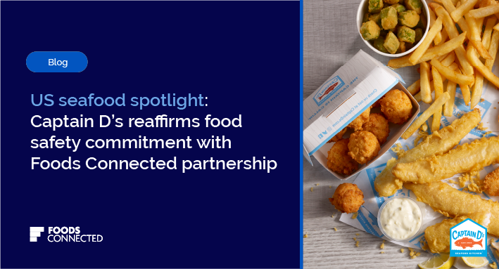 Captain D’s reaffirms food safety commitment with Foods Connected partnership