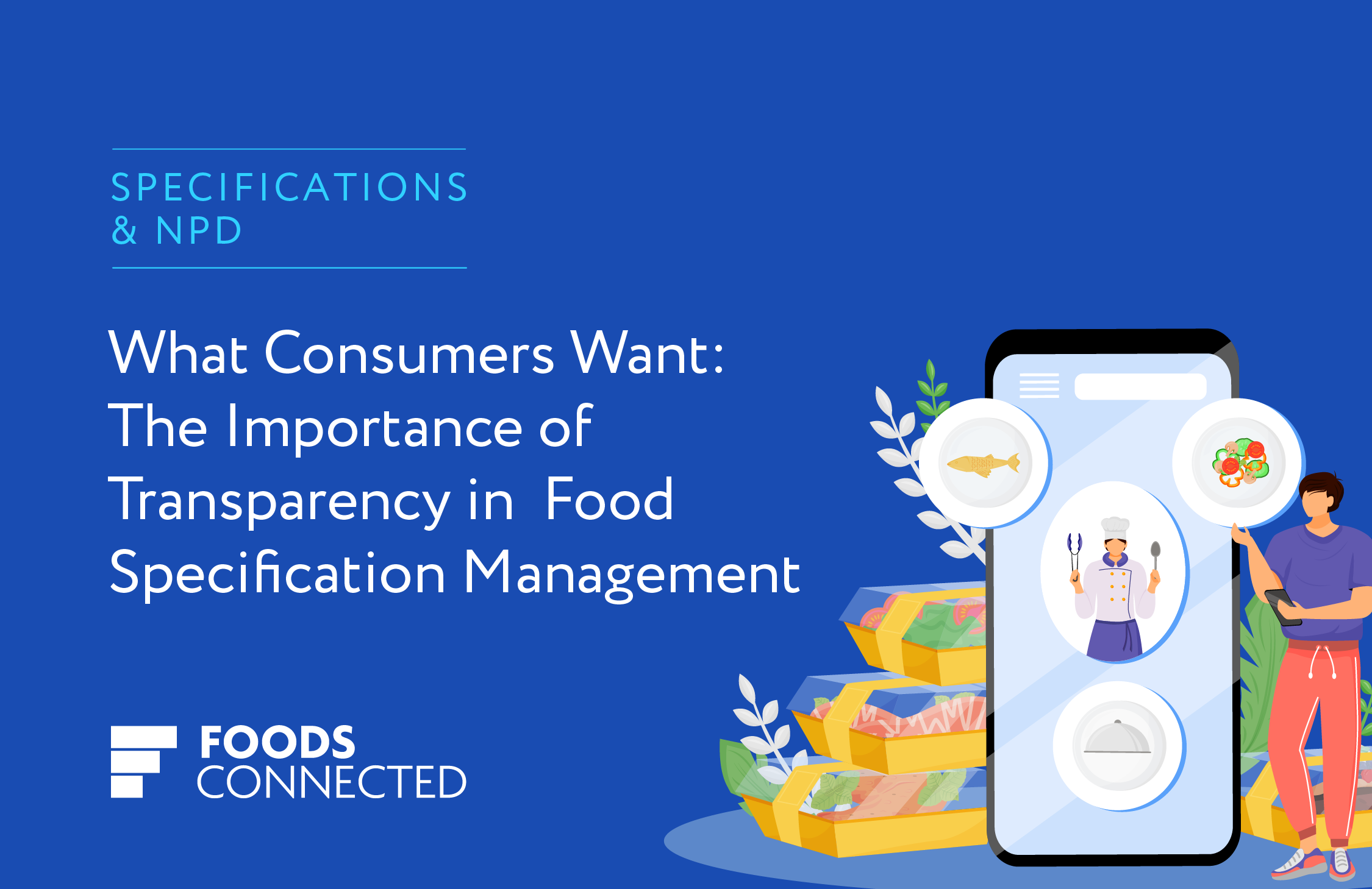 What Consumers Want: The Importance of Transparency in Food Specification Management
